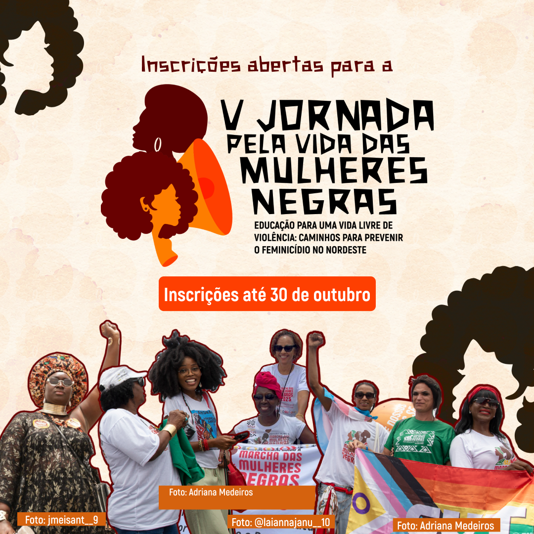 Inscrições abertas para a V Jornada pela Vida das Mulheres Negras do Nordeste 
